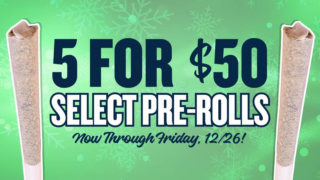 BUY 5 SELECT PREROLLS FOR $50
