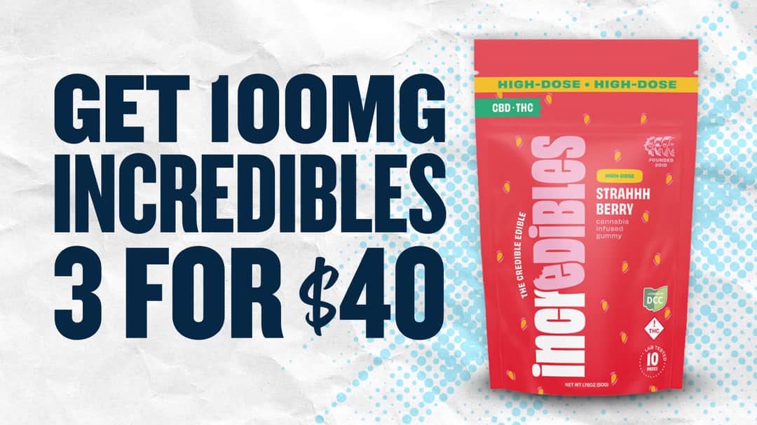 BUY 3 INCREDIBLES 100MG FOR $40