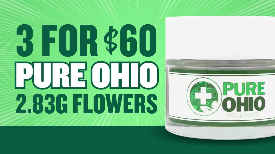 3 FOR $60 PURE OHIO WELLNESS 2.83G