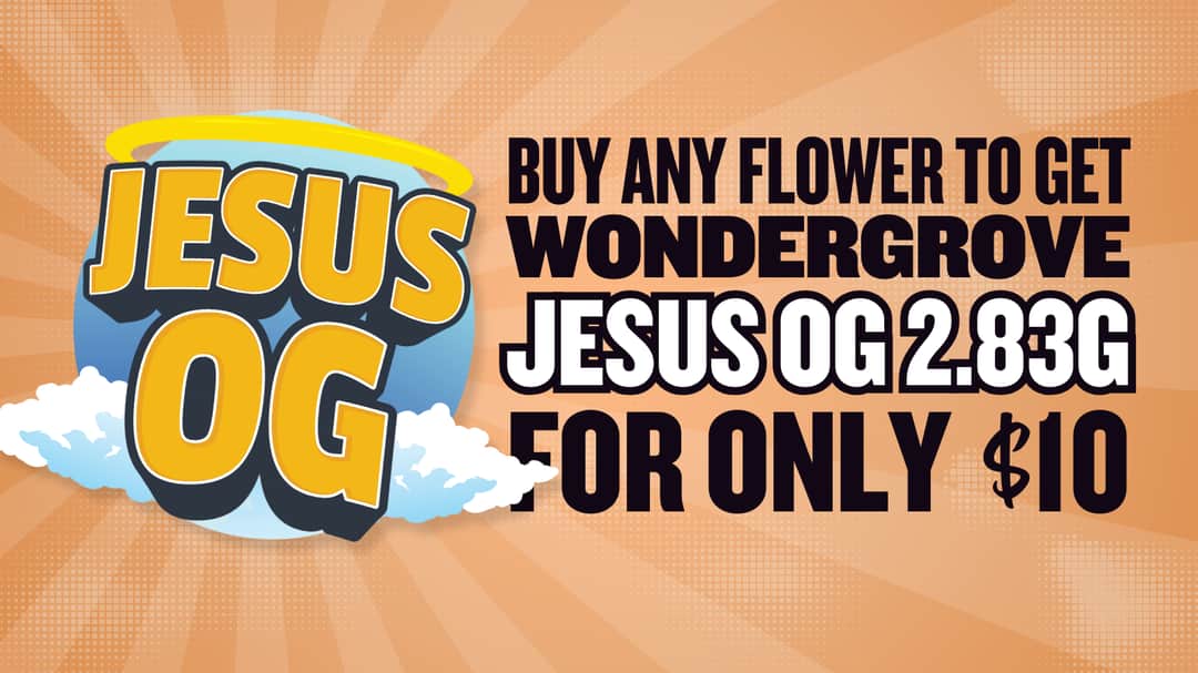 JESUS OG 2.83G $10 W/ FLOWER PURCHASE