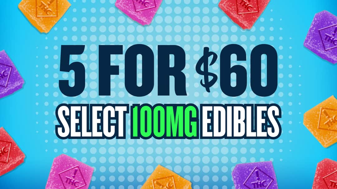 BUY 5 SELECT 100MG EDIBLES FOR $60