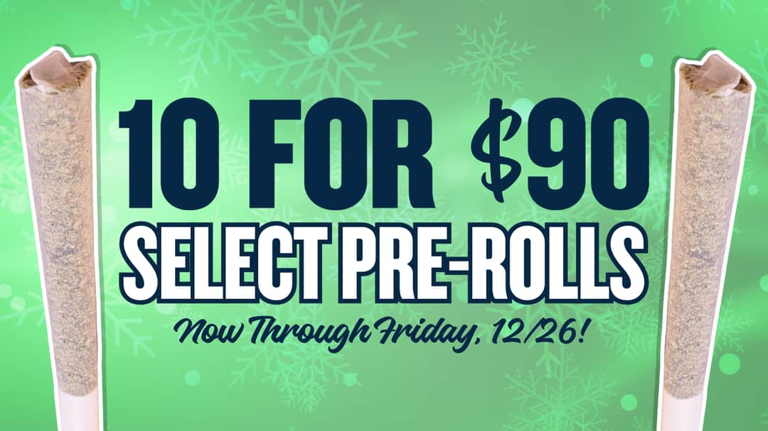 BUY 10 SELECT PREROLLS FOR $90