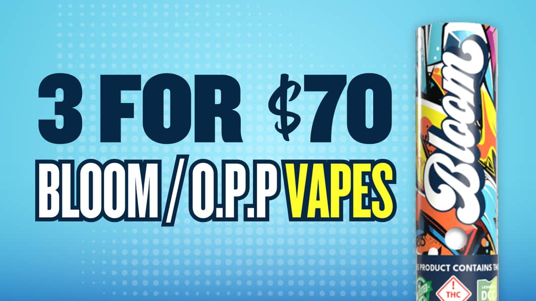 BUY 3 BLOOM/OPP/ PROF CARTS FOR $70