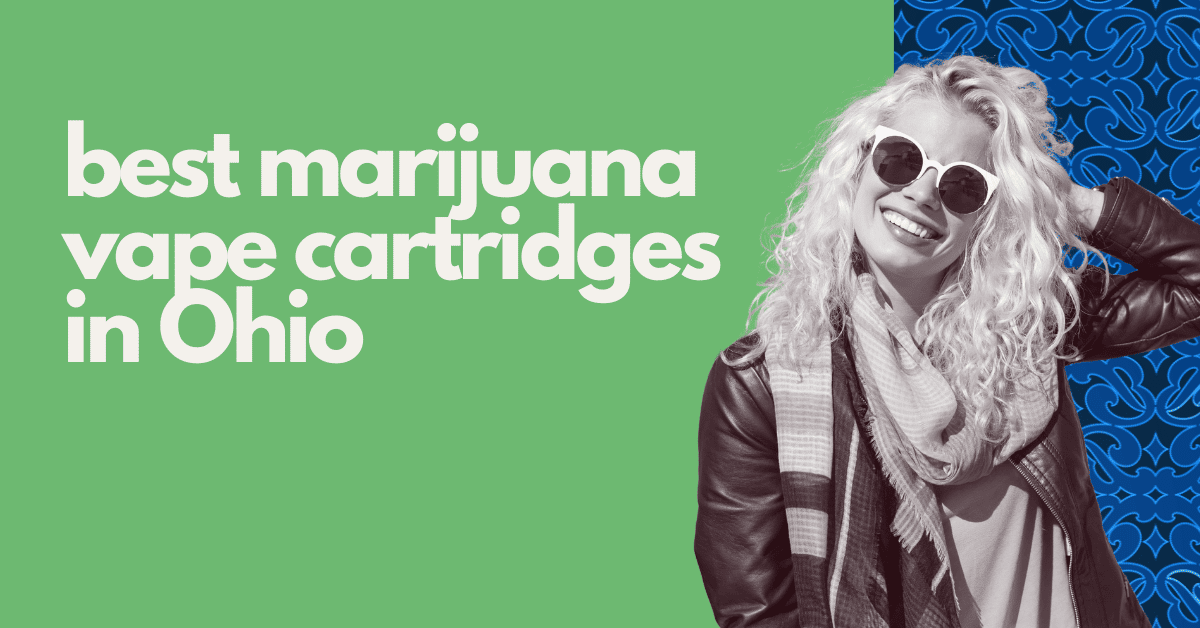 best marijuana vape cartridges in ohio