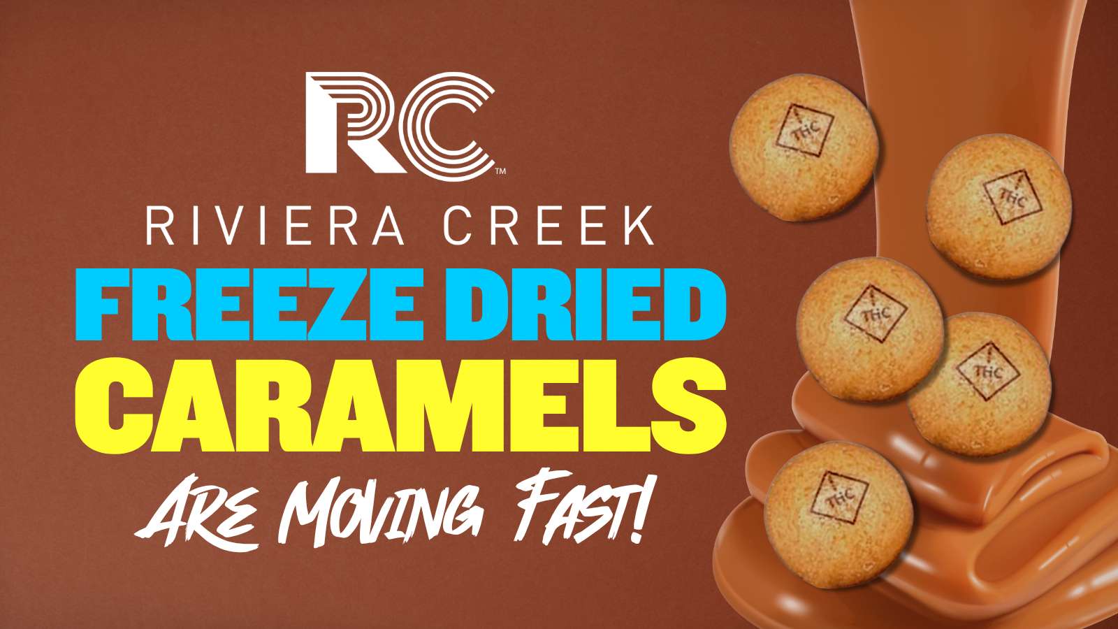 RIVIERA CREEK FREEZE DRIED CARAMELS NOW AVAILABLE! WHILE SUPPLIES LAST
