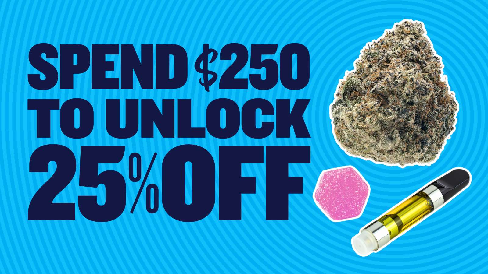 25% OFF WHEN YOU SPEND $250