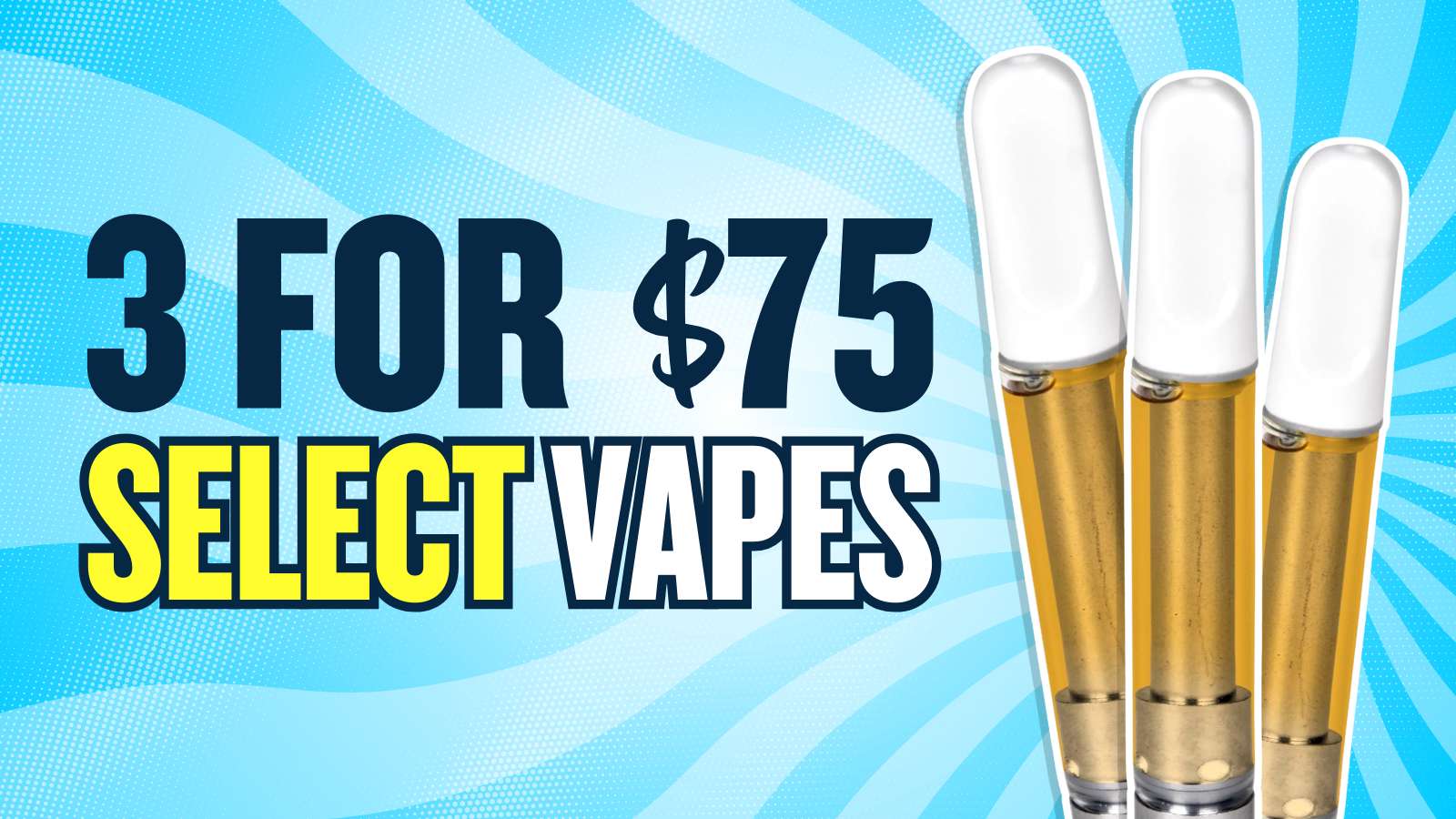 BUY 3 SELECT VAPES FOR $75