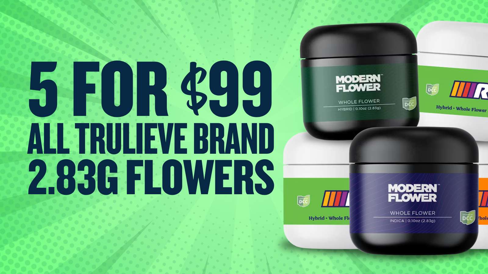 5 FOR $99 ALL TRULIEVE 2.83G
