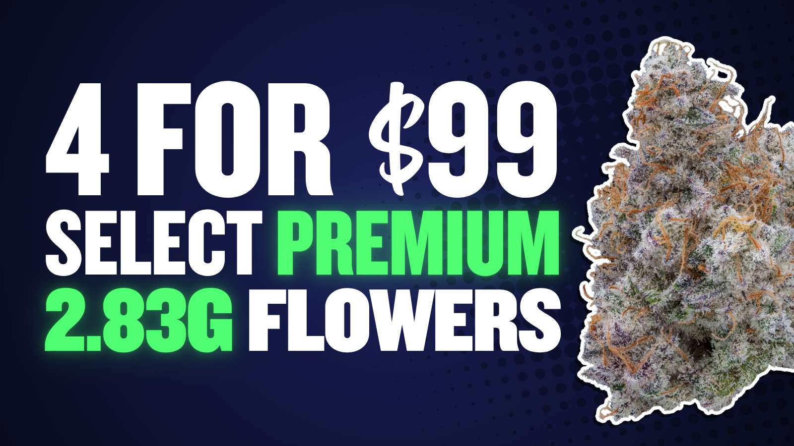 4 FOR $99 PREMIUM SELECT 2.83G