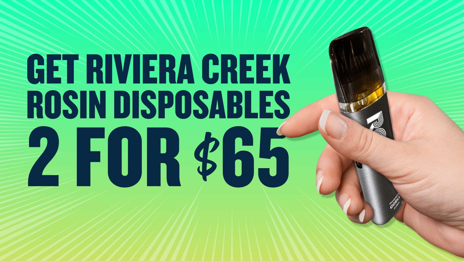 2 FOR $65 RIVIERA CREEK LIVE ROSIN DVPS