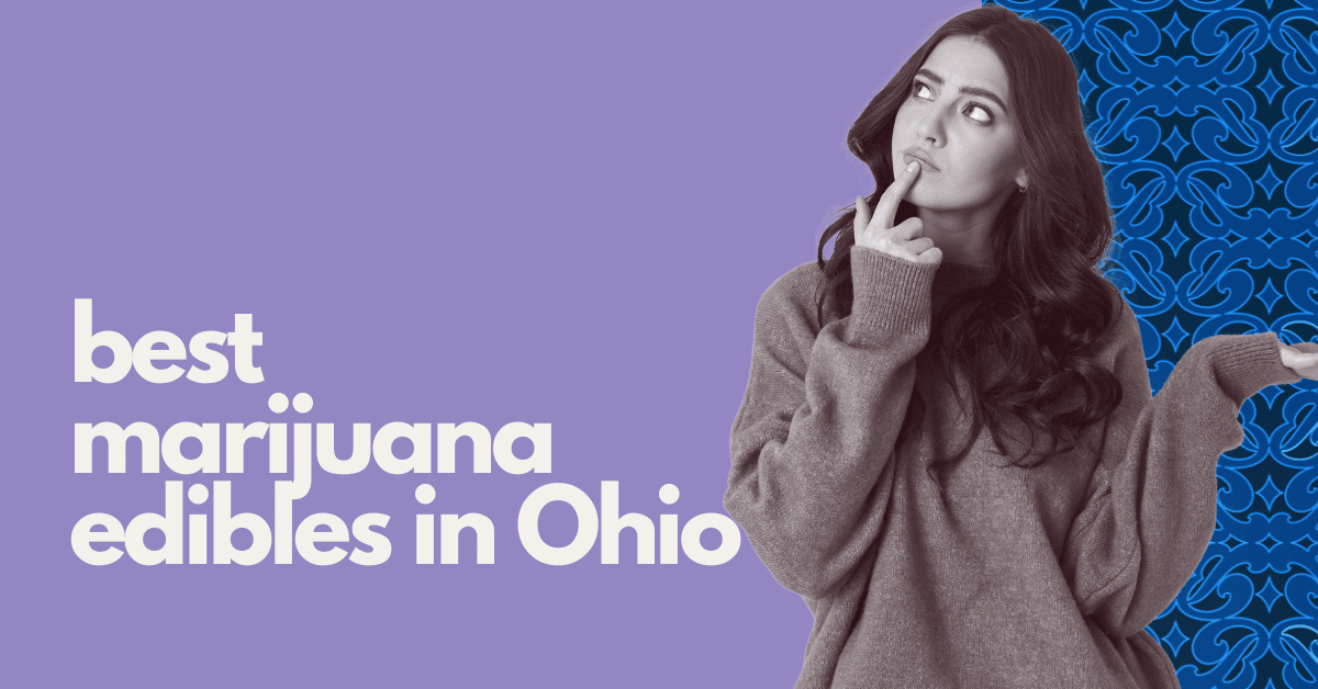 best marijuana edibles in ohio