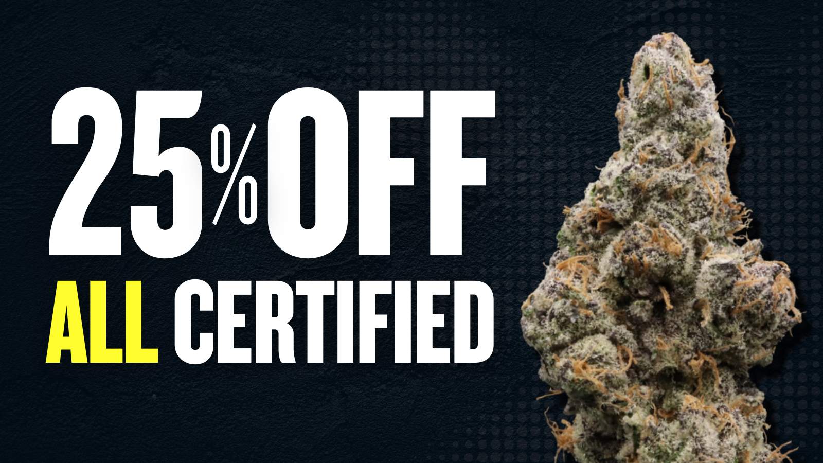 25% OFF CERTIFIED CULTIVATORS