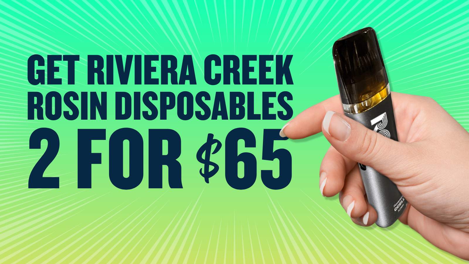 2 FOR $65 RIVIERA CREEK LIVE ROSIN DVPS