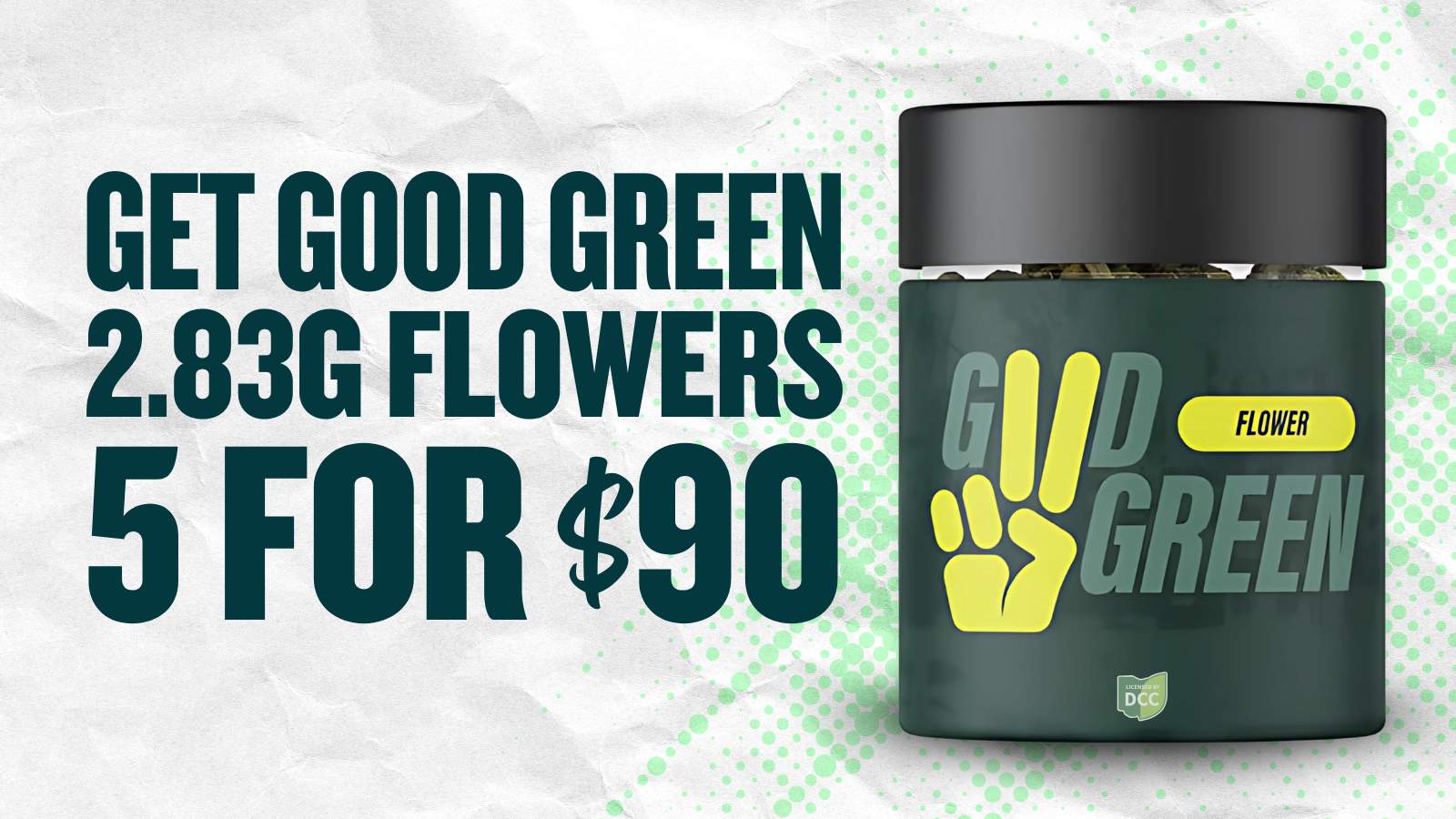 BUY 5 GOOD GREEN 2.83G FOR $90