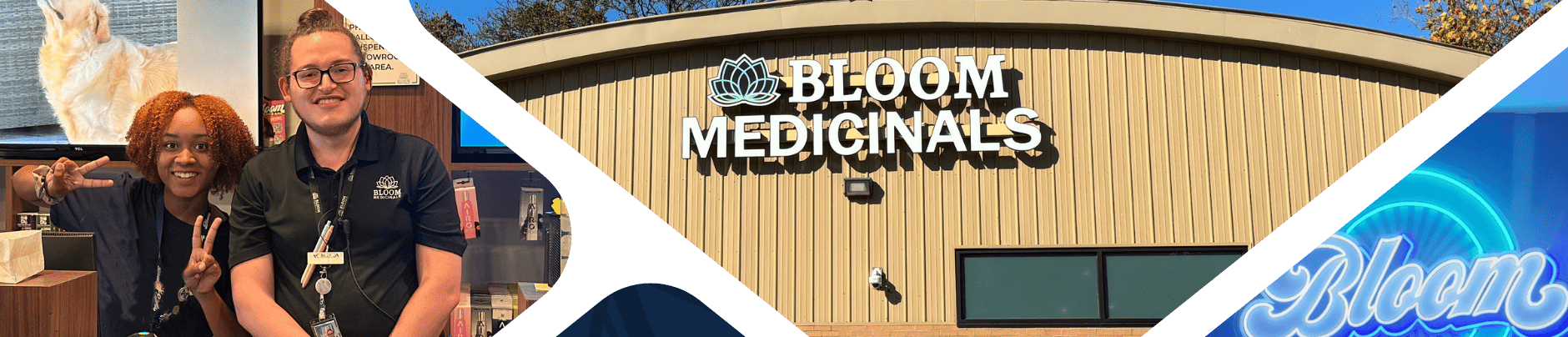 Two people smiling inside a store, "Bloom Medicinals" sign on a dispensary building, and a neon "Bloom" sign.