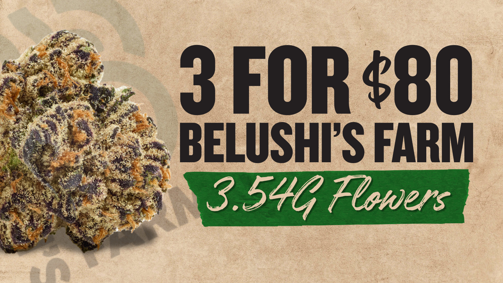 3 FOR $80 ALL BELUSHI 3.5G