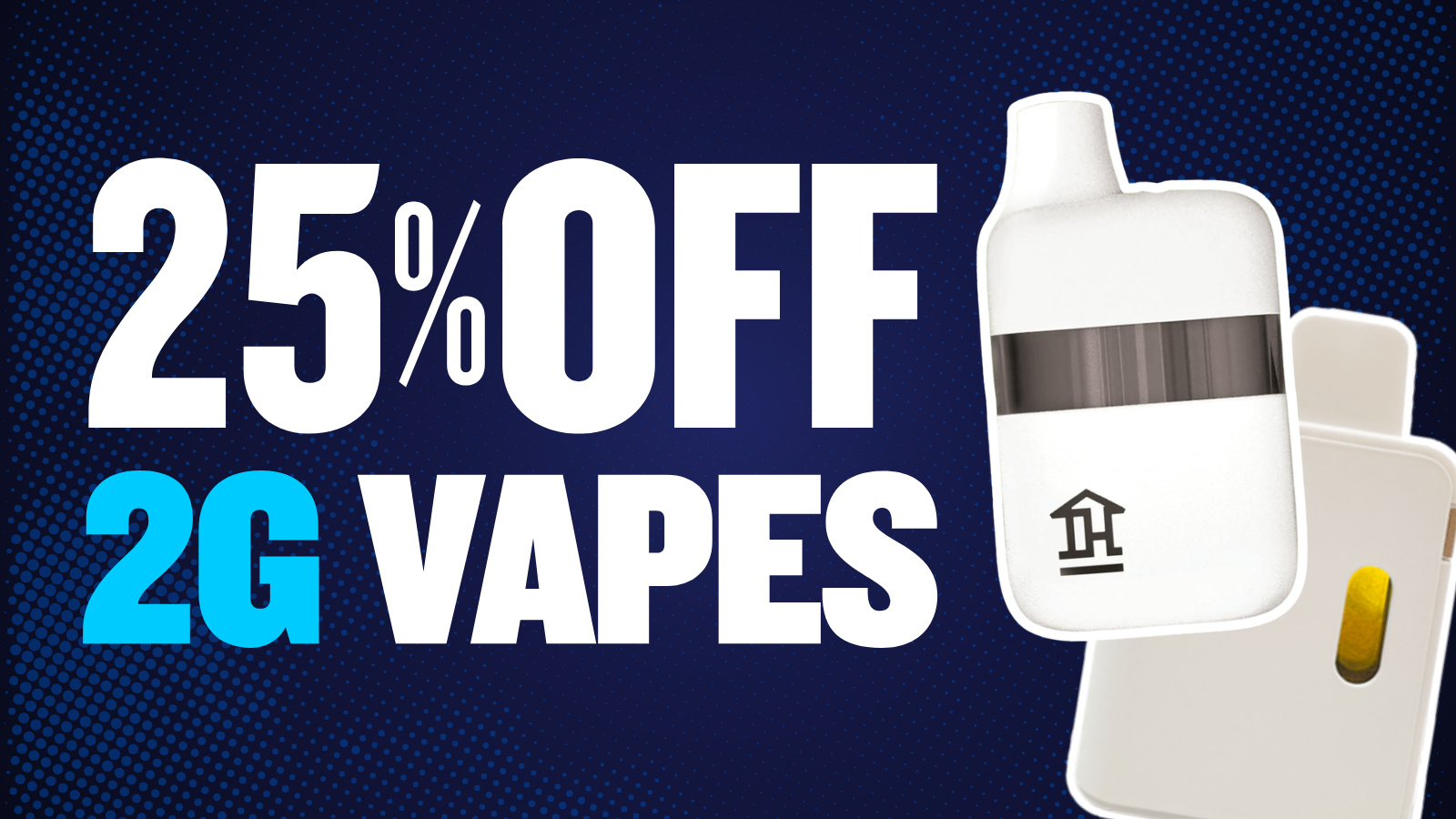 25% OFF ALL 2G VAPES
