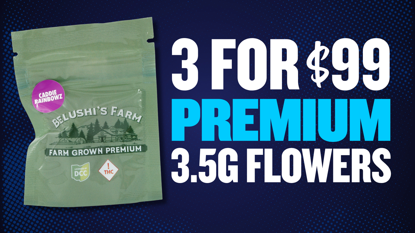 3 FOR $99 PREMIUM 3.5G
