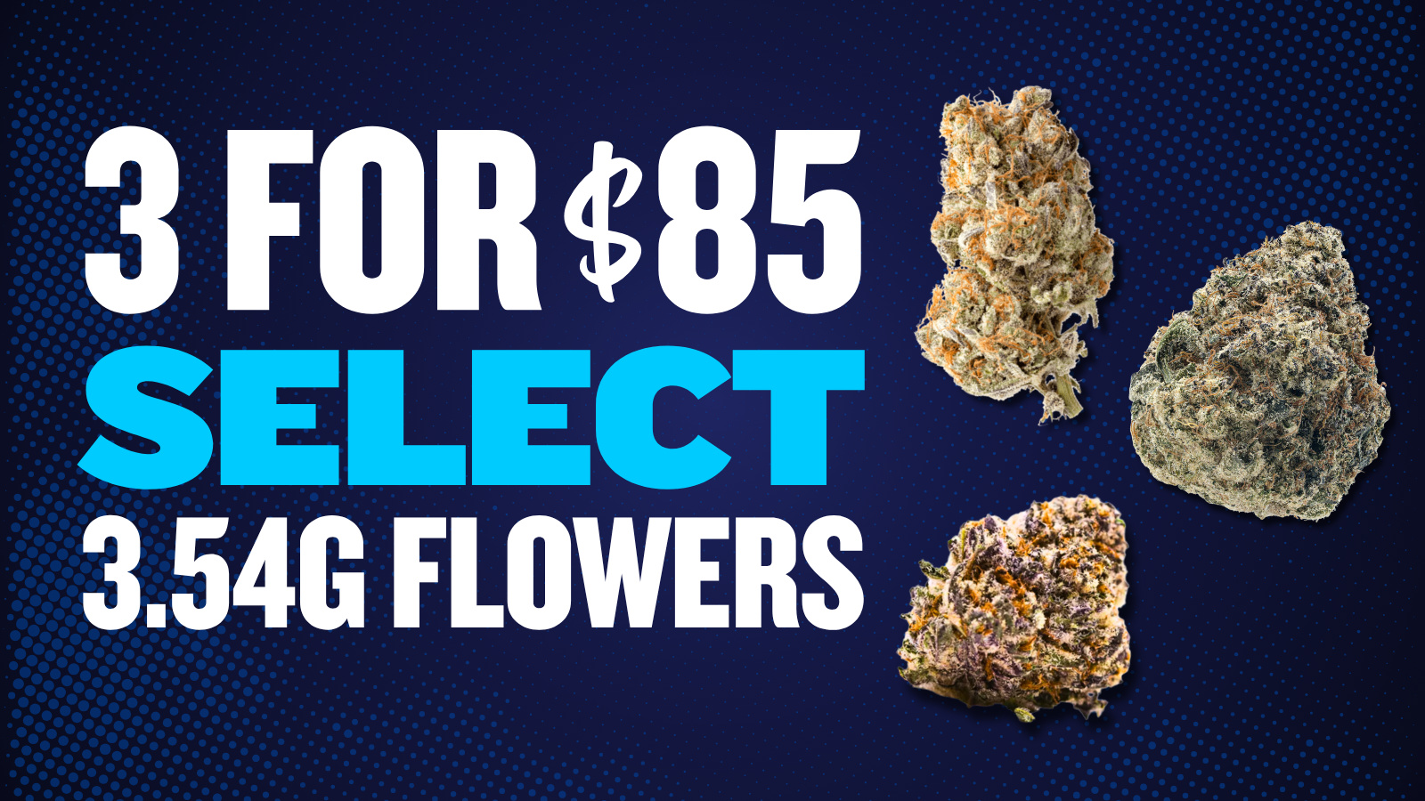 3 FOR $85 SELECT 3.5G