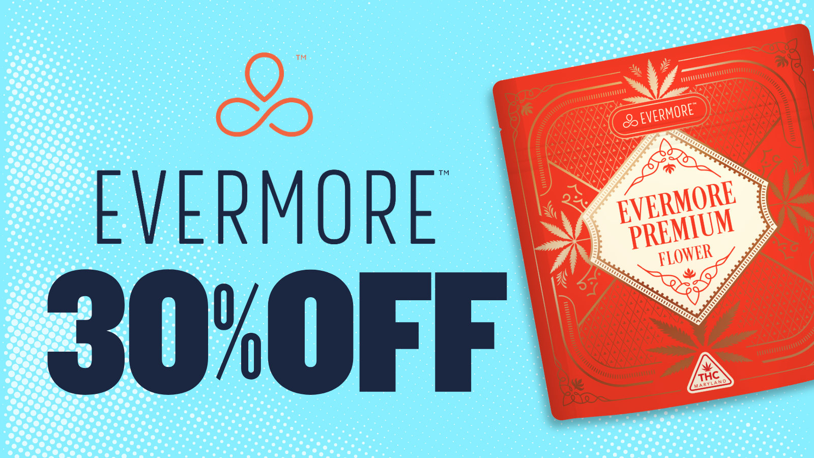 30% OFF EVERMORE