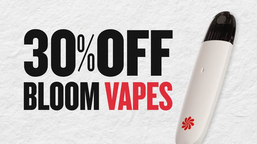 30% OFF BLOOM VAPES