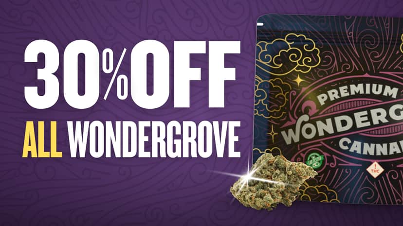 30% OFF WONDERGROVE/BLOOM CANNABIS/OPP