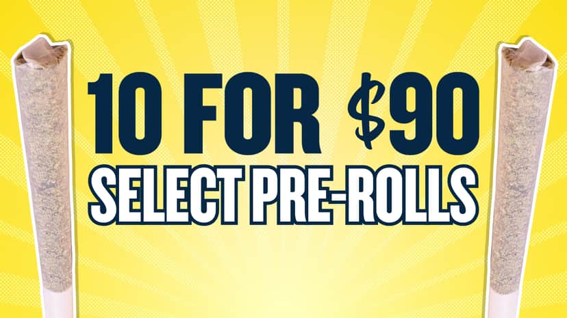 BUY 10 SELECT PREROLLS FOR $90