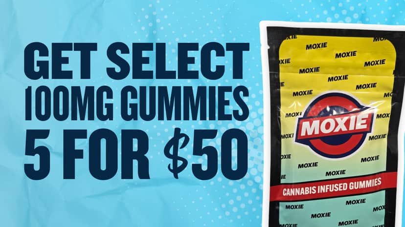 BUY 5 SELECT EDIBLES FOR $50