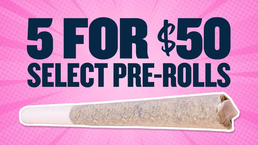 5 FOR $50 SELECT PREROLLS